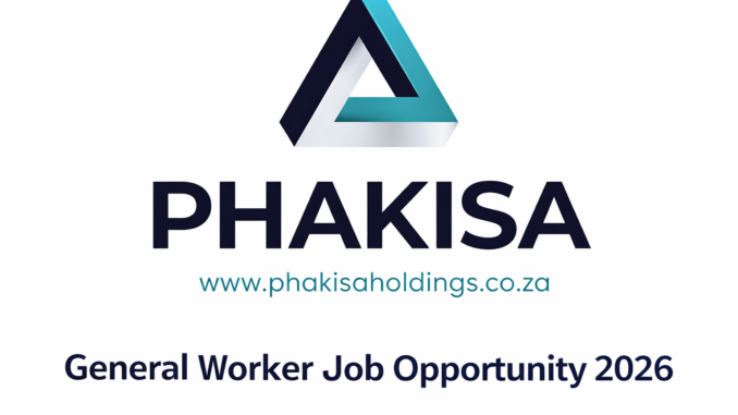 Phakisa Holdings General Workers warehouse and FMCG job opportunity in Gauteng
